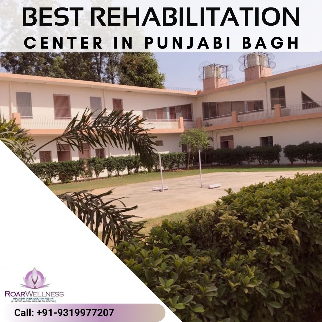 Best Rehabilitation Centre In Punjabi Bagh Delhi