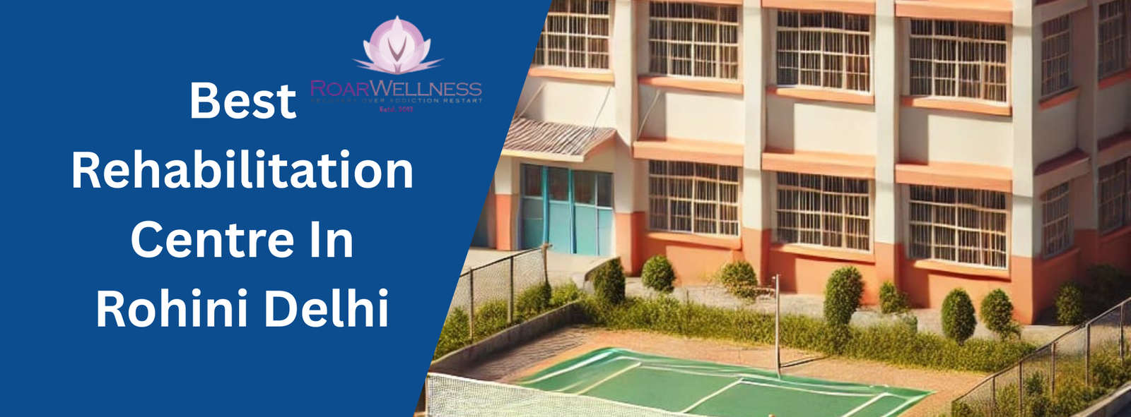 Best Rehabilitation Centre In Rohini Delhi